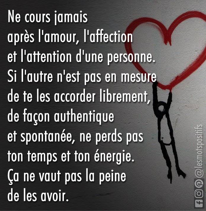 Si vous devez demander l’amour, ce n’est pas l’amour